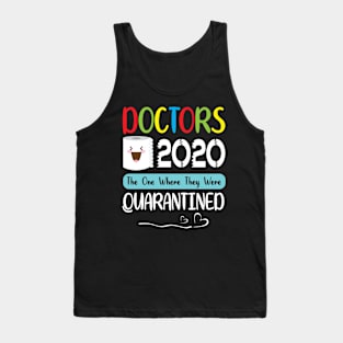 Doctors Toilet Paper Face 2020 The One Where They Were Quarantined Fighting Coronavirus 2020 Tank Top